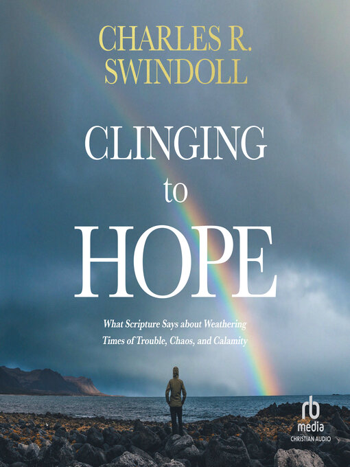 Title details for Clinging to Hope by Charles R. Swindoll - Available